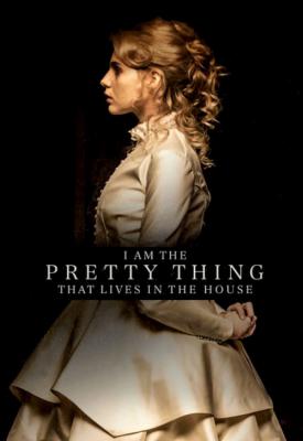 image for  I Am the Pretty Thing That Lives in the House movie