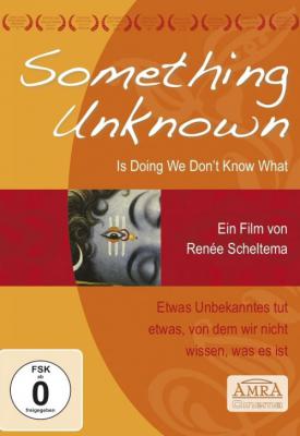 poster for Something Unknown Is Doing We Don’t Know What 2009