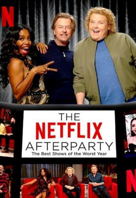 poster for The Netflix Afterparty The Best Shows of the Worst Year 2020