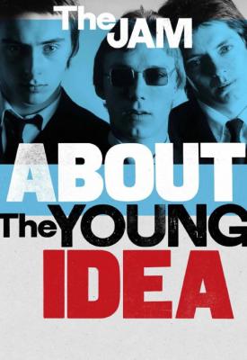 poster for The Jam: About the Young Idea 2015