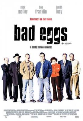 poster for Bad Eggs 2003