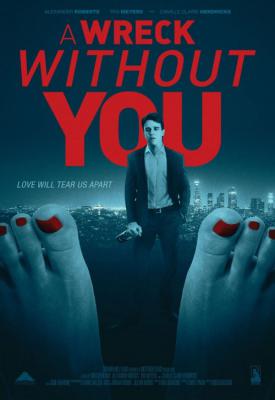 poster for A Wreck Without You 2019