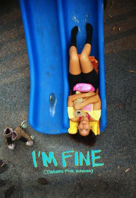 poster for I’m Fine (Thanks for Asking) 2021