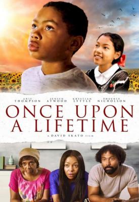 poster for Once Upon a Lifetime 2021