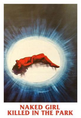 poster for Naked Girl Murdered in the Park 1972
