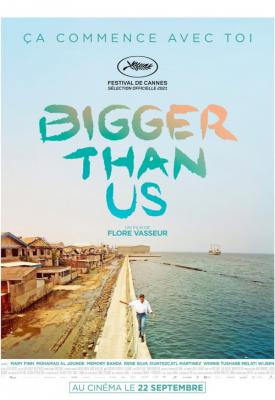 poster for Bigger Than Us 2021
