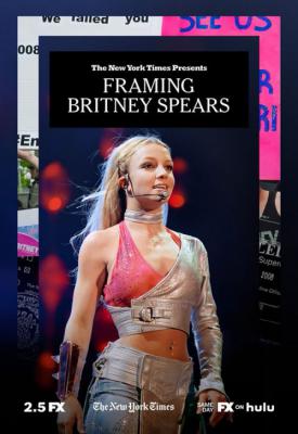 poster for The New York Times Presents Framing Britney Spears 2021