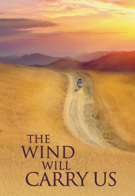 image for  The Wind Will Carry Us movie