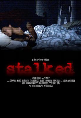poster for Stalked 2015