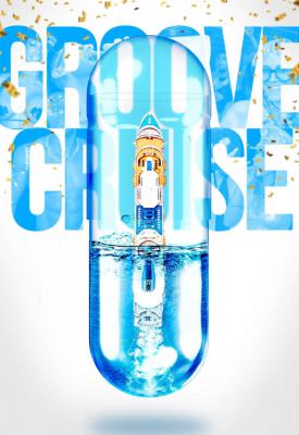 poster for Groove Cruise 2017