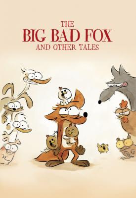 poster for The Big Bad Fox and Other Tales... 2017