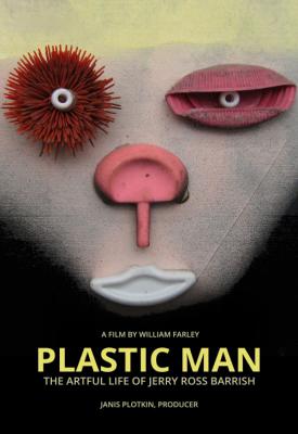 poster for Plastic Man, the Artful Life of Jerry Ross Barrish 2014