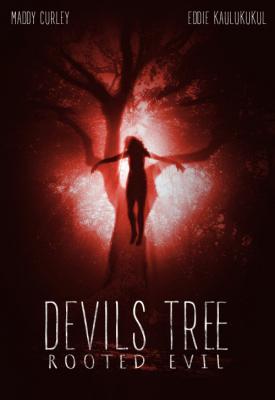 poster for Devils Tree: Rooted Evil 2018