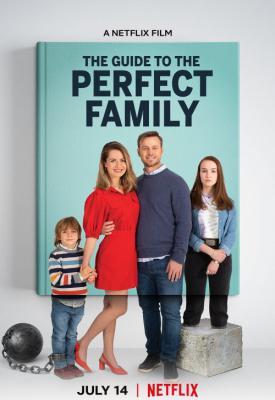 poster for The Guide to the Perfect Family 2021
