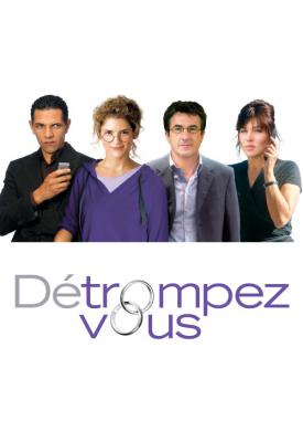 poster for Détrompez-vous 2007