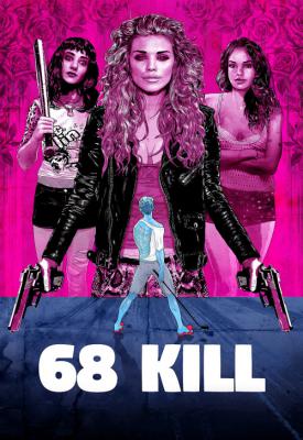 poster for 68 Kill 2017