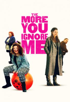 image for  The More You Ignore Me movie