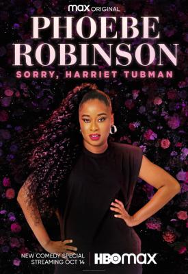 poster for Phoebe Robinson: Sorry, Harriet Tubman 2021