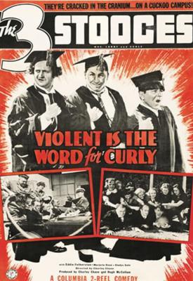 poster for Violent Is the Word for Curly 1938