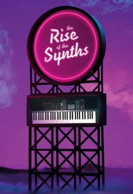 poster for The Rise of the Synths 2019