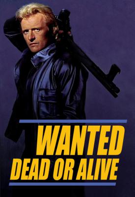 poster for Wanted: Dead or Alive 1986