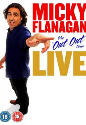 image for  Micky Flanagan: Live - The Out Out Tour movie