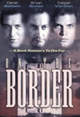 poster for On the Border 1998