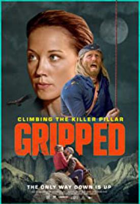 image for  Gripped: Climbing the Killer Pillar movie