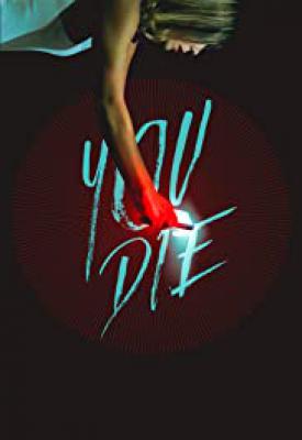 poster for You Die: Get the App, Then Die 2018