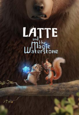 poster for Latte & the Magic Waterstone 2019