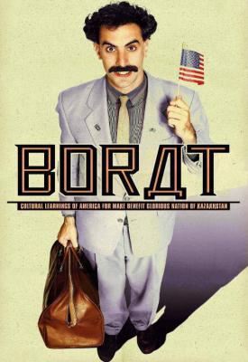 poster for Borat: Cultural Learnings of America for Make Benefit Glorious Nation of Kazakhstan 2006