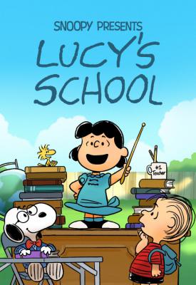 poster for Snoopy Presents: Lucy’s School 2022