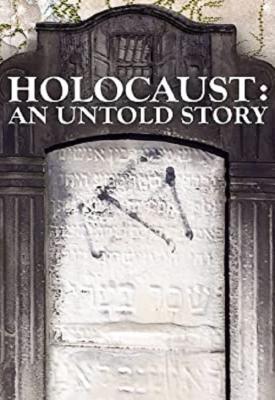 poster for Holocaust: An Untold Story 2022
