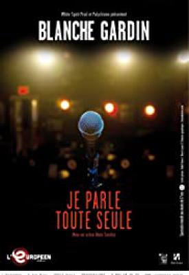 poster for Je parle toute seule 2016