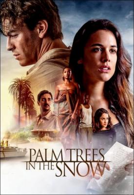 poster for Palm Trees in the Snow 2015