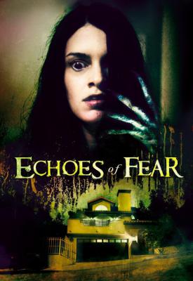 poster for Echoes of Fear 2018