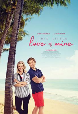 poster for This Little Love of Mine 2021