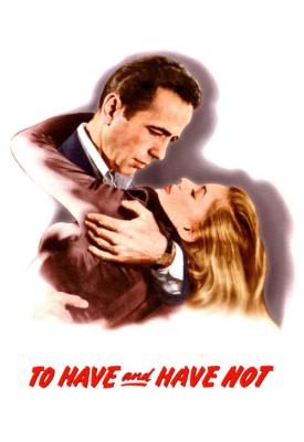 poster for To Have and Have Not 1944