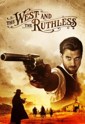 image for  The West and the Ruthless movie
