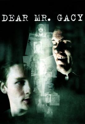 poster for Dear Mr. Gacy 2010