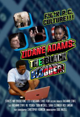 poster for Zidane Adams: The Black Blogger! 2021
