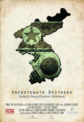 poster for Unfortunate Brothers: Korea’s Reunification Dilemma 2014