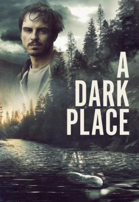 poster for A Dark Place 2018