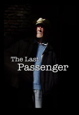poster for The Last Passenger: A True Story 2014