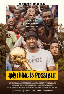 image for  Anything is Possible: A Serge Ibaka Story movie