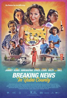 poster for Breaking News in Yuba County 2021