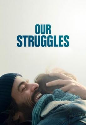 poster for Our Struggles 2018