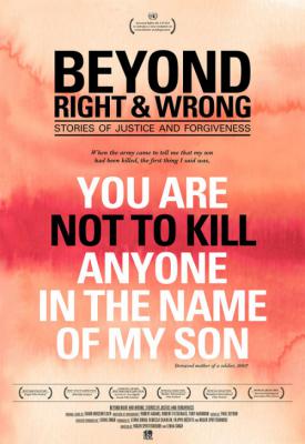 image for  Beyond Right and Wrong: Stories of Justice and Forgiveness movie