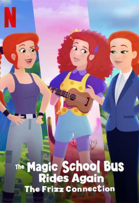 image for  The Magic School Bus Rides Again: The Frizz Connection movie