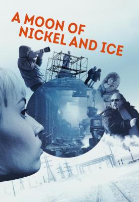image for  A Moon of Nickel and Ice movie